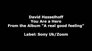 You Are a Hero by David Hasselhoff