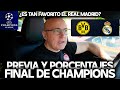 BORUSSIA DORTMUND vs REAL MADRID PREVIA Y PORCENTAJES. FINAL CHAMPIONS LEAGUE 2024 ¿QUIÉN GANARÁ?