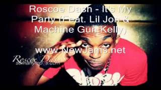 Roscoe Dash - It's My Party (Feat. Lil Jon & Machine Gun Kelly) New Song 2012