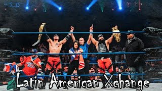 (Download Link) 2017: Latin American Xchange(LAX) 3rd TNA/GFW Theme - &quot;LAX&quot;