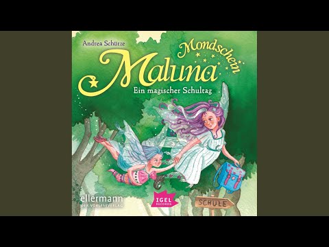 Kapitel 1.1 - Maluna Mondschein. Ein magischer Schultag