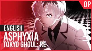 【Pianoピアノ】Tokyo ghoul Re OP 「Asphyxia」by Cö shu Nie