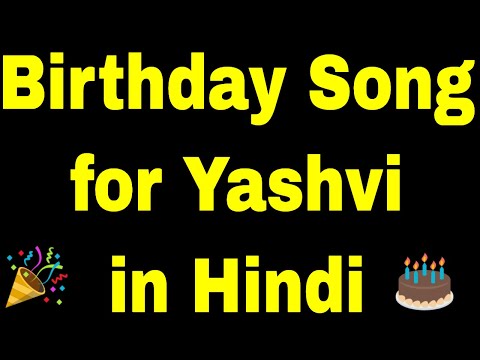 Birthday Song for Yashvi - Happy Birthday Song for Yashvi