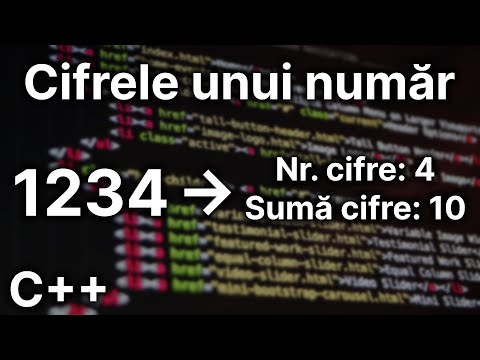 Determinarea cifrelor unui număr: suma cifrelor, numărul de cifre (partea 1) — Programare C++ (14)