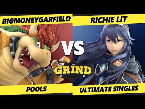 The Grind 114 WR1 - Pools - BigMoneyGarfield (Bowser) Vs. Richie Lit (Lucina) Smash Ultimate - SSBU