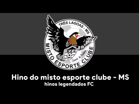 Hino do misto esporte clube - MS @HLFC209 
