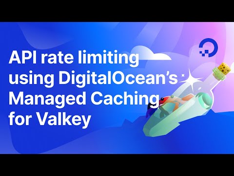 API rate limiting using DigitalOcean’s Managed Caching for Valkey