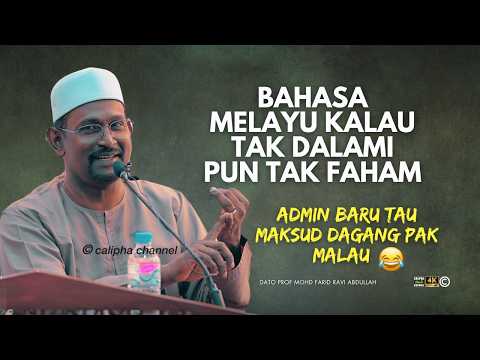 DATO USTAZ FARID RAVI - BAHASA MELAYU PUN JIKA TAK DALAMI JADI TAK FAHAM