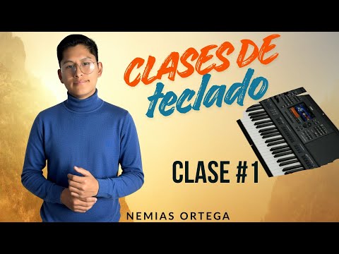 Curso Completo de teclado 🎹 - Nemias Ortega - Clase #1
