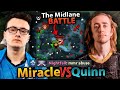 When MIRACLE meets QUINN in the MIDLANE after a Long Time dota 2