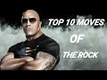 TOP 10 MOVES OF THE ROCK