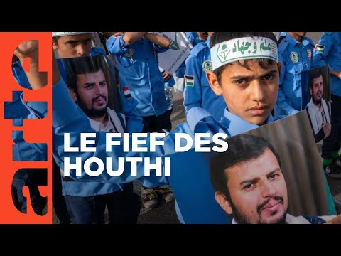 Yémen : la fureur des Houthi | ARTE Reportage