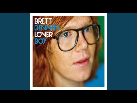 Must Be Losing My Mind - Brett Dennen