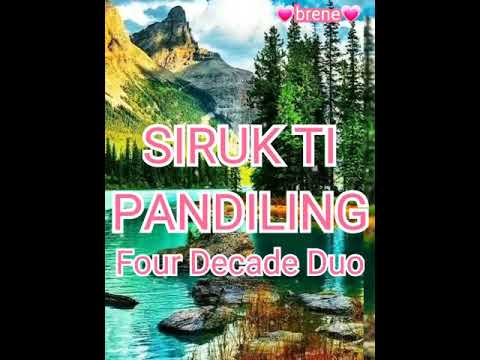 #ILOCANOSONG #LYRICS           SIRUK TI PANDILING   BY: FOUR DECADE DUO