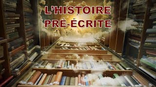 L'HISTOIRE PRÉ-ÉCRITE
