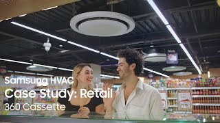 Samsung Samsung HVAC Case Study: Retail | 360 cassette