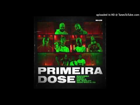 Macumba – Primeira Dose Feat  Harold, Deezy, Vado Más Ki Ás & Mr  Marley Rap