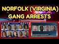 Norfolk Virginia Gang Arrests: Rolling 20s Bloods,  93 Bloods, Spazz Boys, G Shine Bloods and More!