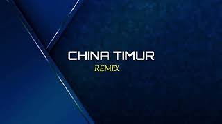 Download lagu CHINA TIMUR ( STVNDLhiano Remix ) mp3