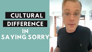 Is there a cultural difference in apologising?