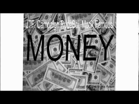 JTF, Campaign RudeBoi, Mook Famous - Money (Prod. By Johnno Tha Future) + DL Link