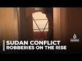 More Than 25 000 Cases Of Theft And Looting Reported In Sudan S Khartoum