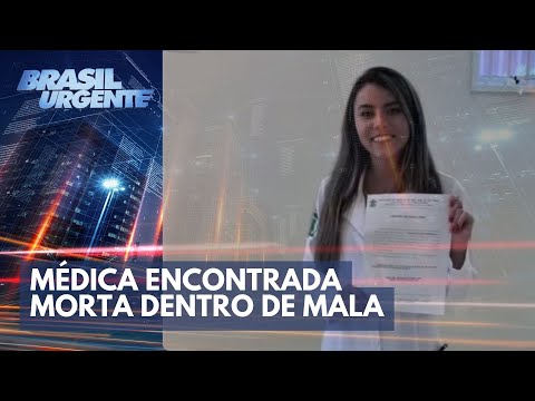 Médica encontrada morta dentro de mala em apartamento | Brasil Urgente