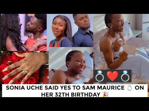 Sonia uche said yes @ her 32th birthday to Sam Maurice