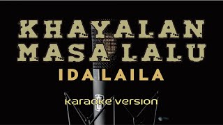 Download lagu Karaoke Khayalan Masa Lalu IDA LAILA... mp3
