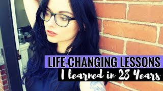 Life-Changing Lessons I Learned in 28 Years