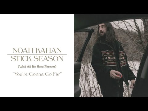 Noah Kahan - You’re Gonna Go Far (Official Lyric Video)