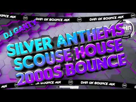 Dj Ganty - Silver Anthems Scouse House 2000s Bounce June 2025 - 🔥DHR Bounce DJ Mix 2025🔥