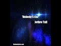 'Nobody'S Car' (Jethro Tull Cover)