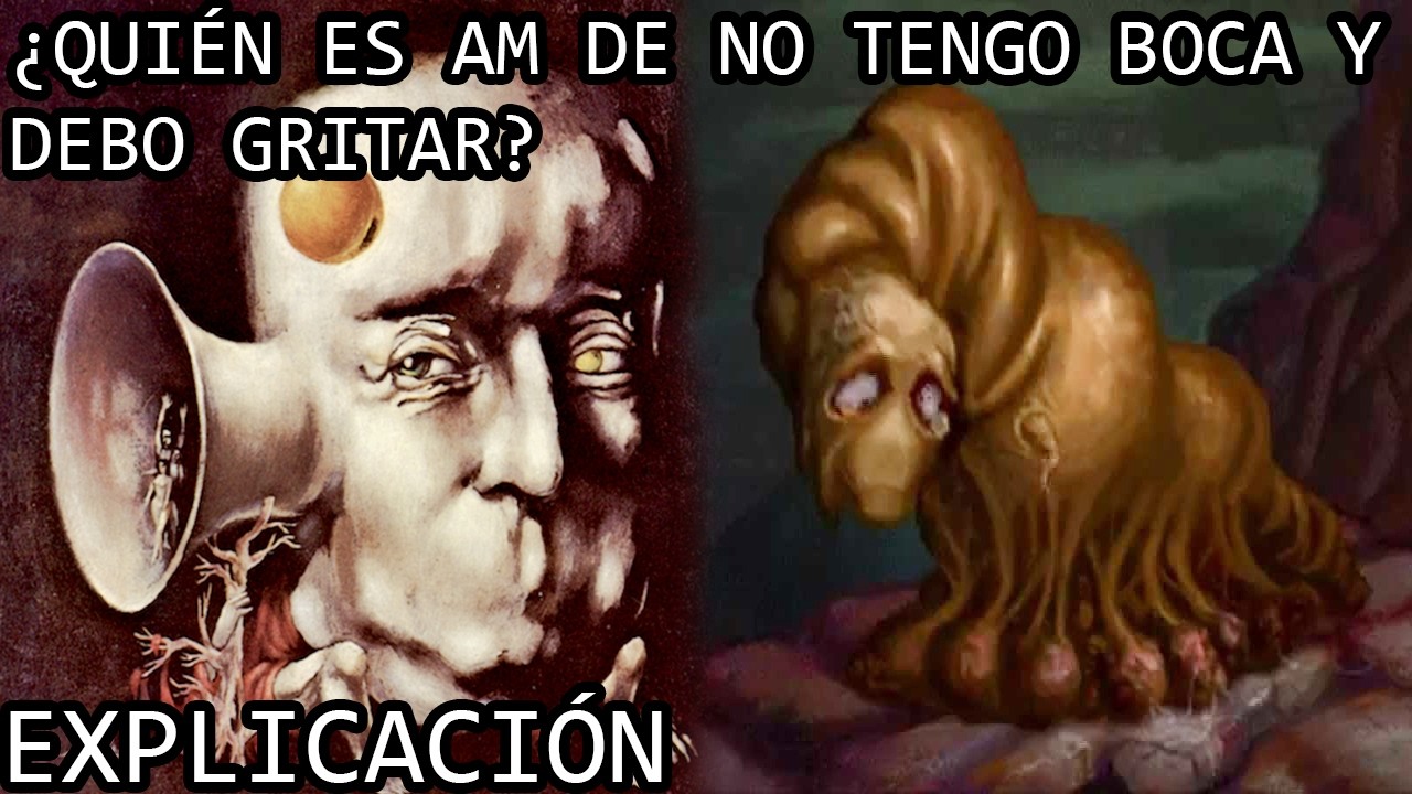 ¿Quién es AM de No Tengo Boca y Debo Gritar? | El Origen de AM de I Have No Mouth and I Must Scream