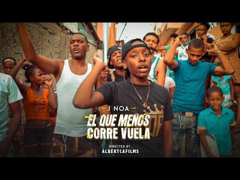 J Noa - El Que Meno Corre Vuela ( Video Oficial )