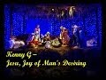 Kenny G - Jesu, Joy of Man's Desiring