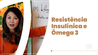 Resistência insulínica e ômega 3