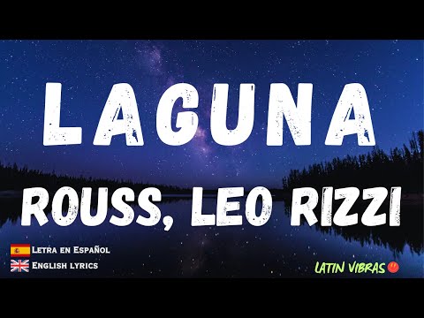 Laguna | Rouss, Leo Rizzi - Spanish Letra, English Lyrics