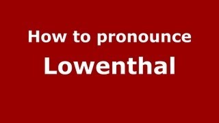How to pronounce Lowenthal