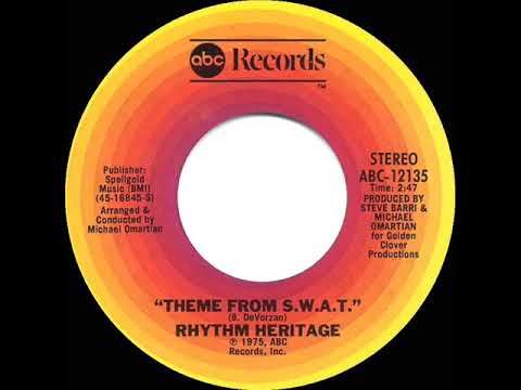 1976 HITS ARCHIVE: Theme From S.W.A.T. - Rhythm Heritage (a #1 record--stereo 45 short version)