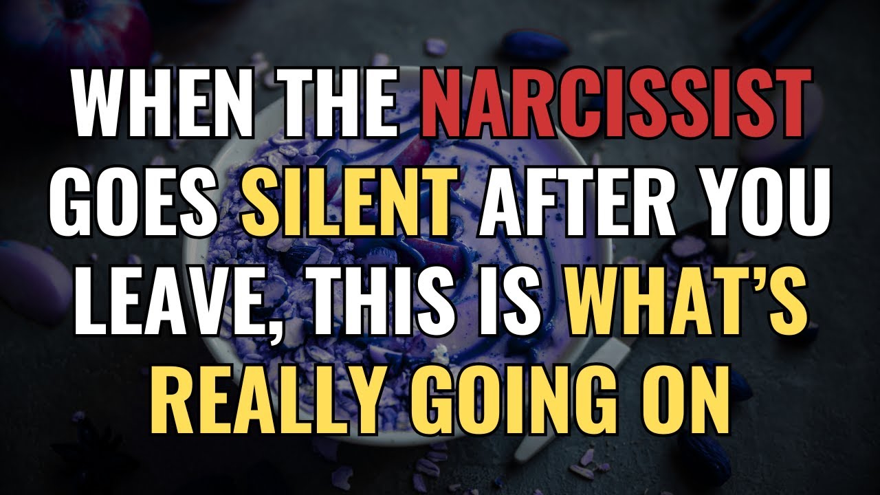 When The Narcissist Goes Silent After You Leave, This Is What’s Really Going On | NPD | Narcissism