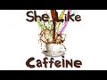 San E - She Like Caffeine (Feat. MALKEY)