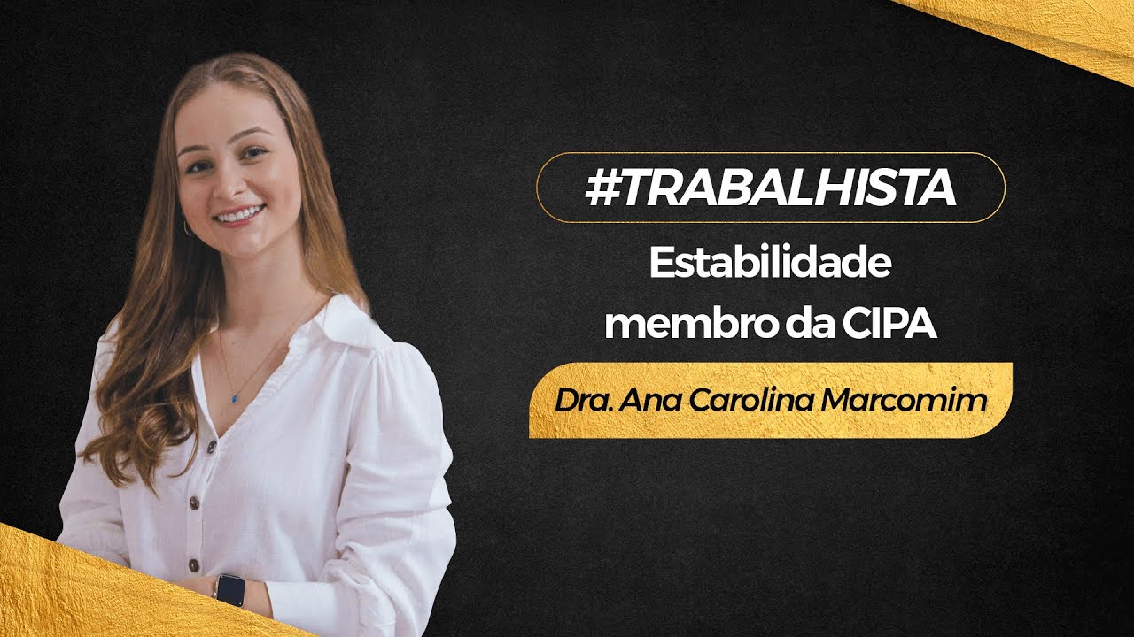 Série Estabilidade: Membro da CIPA