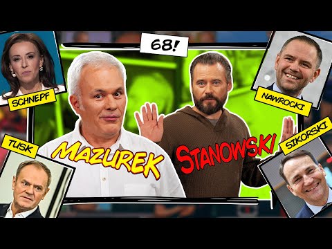 MAZUREK & STANOWSKI #68: DOROTA I TEŚĆ, SIKORSKI I URAŻONA DUMA, MILIONY NA TVP
