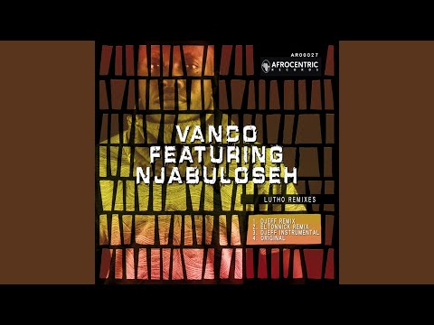 Lutho (feat. Njabulo Seh)