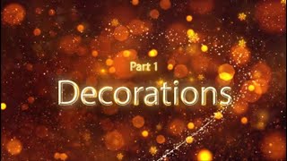 Christmas 2022 Part 1 - Decorations