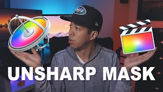 SHARPEN your videos using the Unsharp Mask in Final Cut Pro X (FCPX) and Motion!