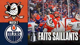 Ducks vs Oilers, match no 2 | 22/04/26 | Faits saillants