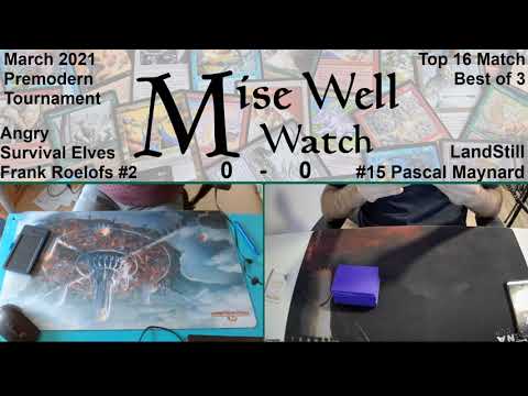 March 2021 Premodern Monthly - Top 16 Match - Angry Survival Elves vs LandStill