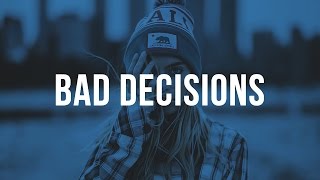 Bad Decisions Music Video
